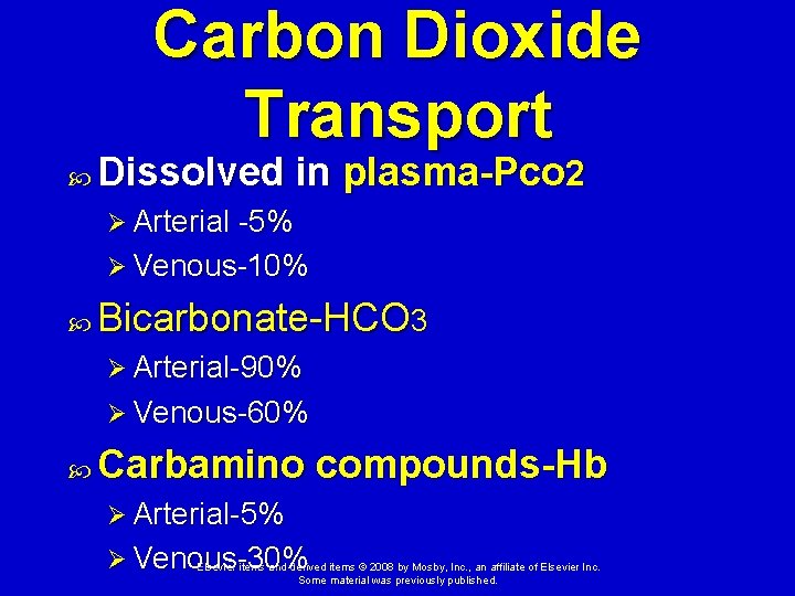 Carbon Dioxide Transport Dissolved in plasma-Pco 2 Ø Arterial -5% Ø Venous-10% Bicarbonate-HCO 3