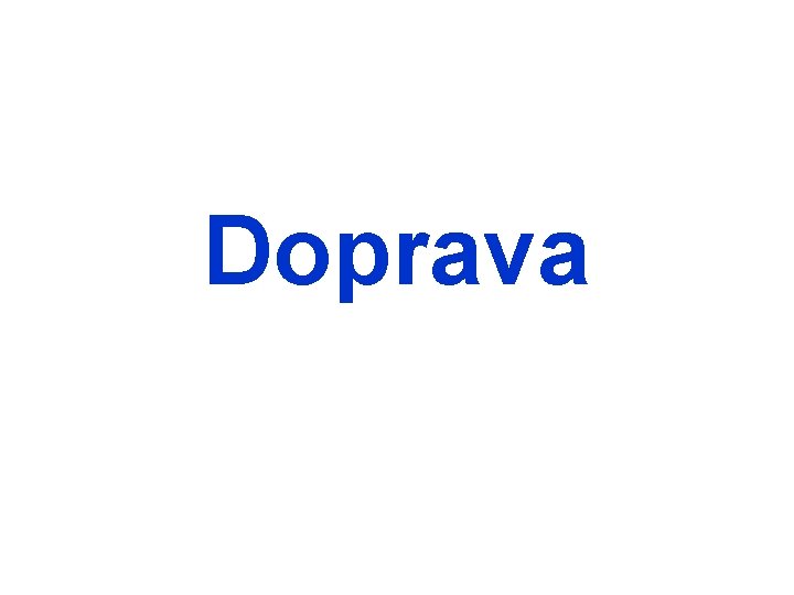 Doprava 