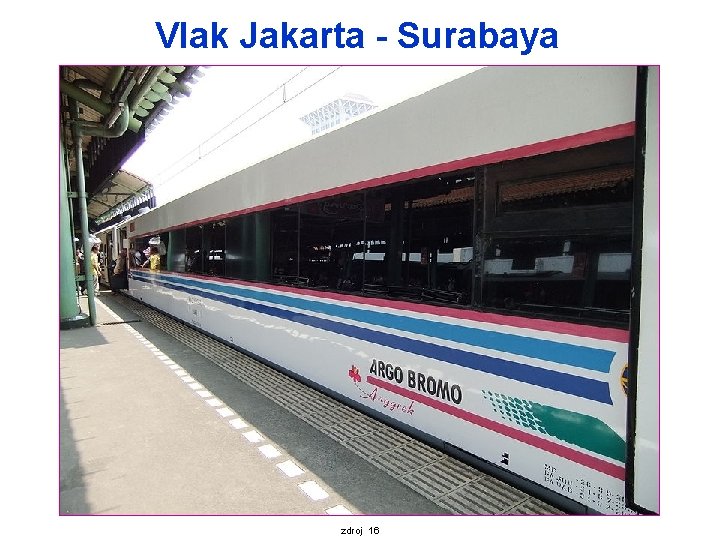 Vlak Jakarta - Surabaya zdroj 16 