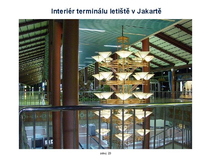 Interiér terminálu letiště v Jakartě zdroj 23 