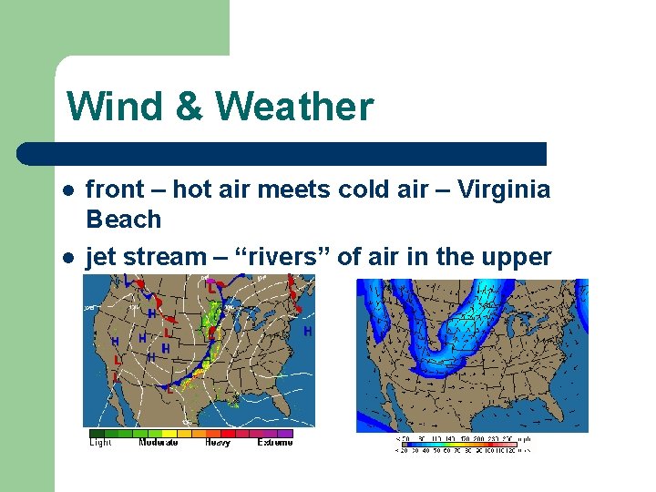 Wind & Weather l l front – hot air meets cold air – Virginia