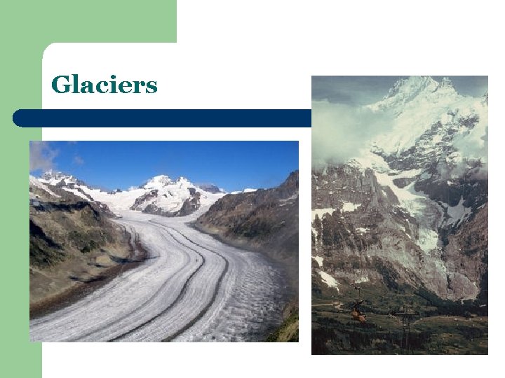 Glaciers 