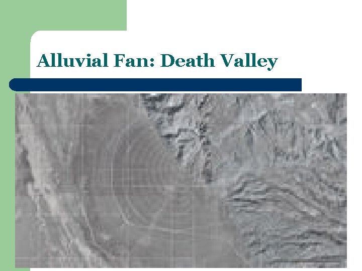 Alluvial Fan: Death Valley 