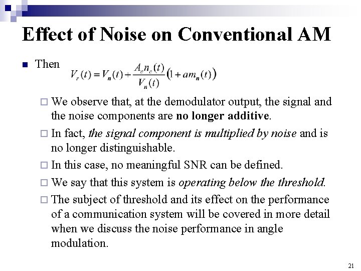 Effect of Noise on Conventional AM n Then ¨ We observe that, at the