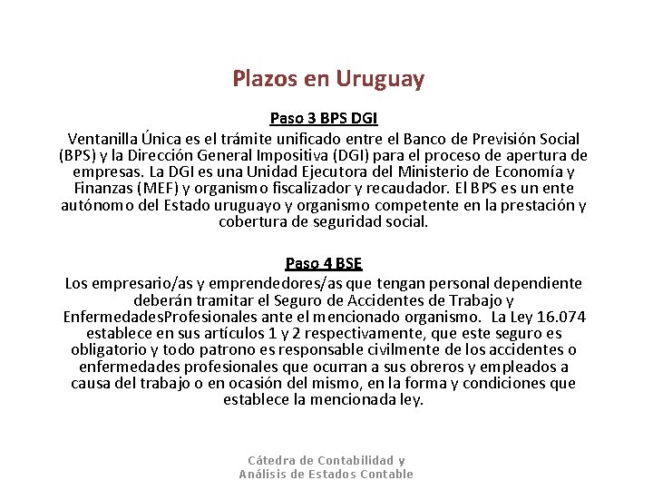 Plazos en Uruguay Paso 3 BPS DGI Ventanilla Única es el trámite unificado entre