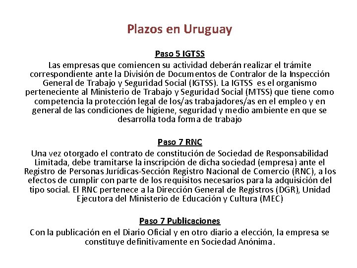 Plazos en Uruguay Paso 5 IGTSS Las empresas que comiencen su actividad deberán realizar