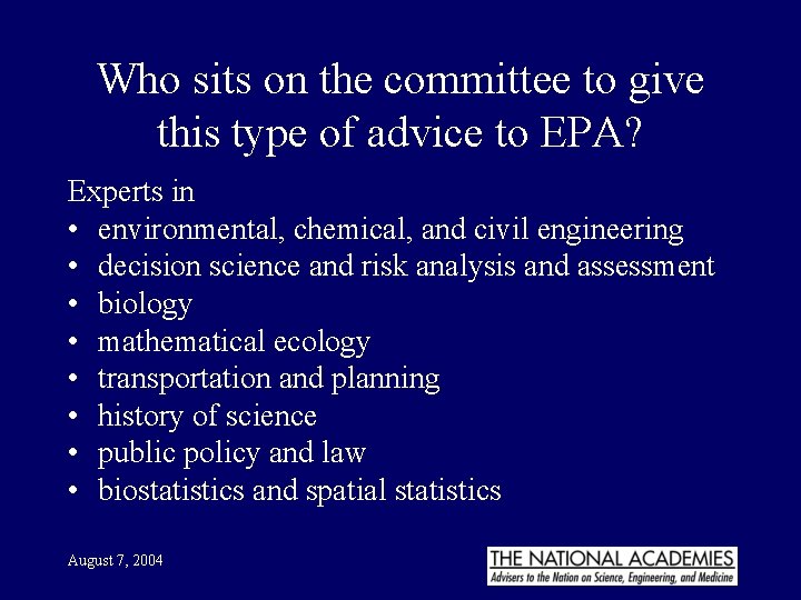 Who sits on the committee to give this type of advice to EPA? Experts