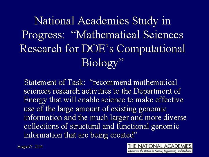 National Academies Study in Progress: “Mathematical Sciences Research for DOE’s Computational Biology” Statement of