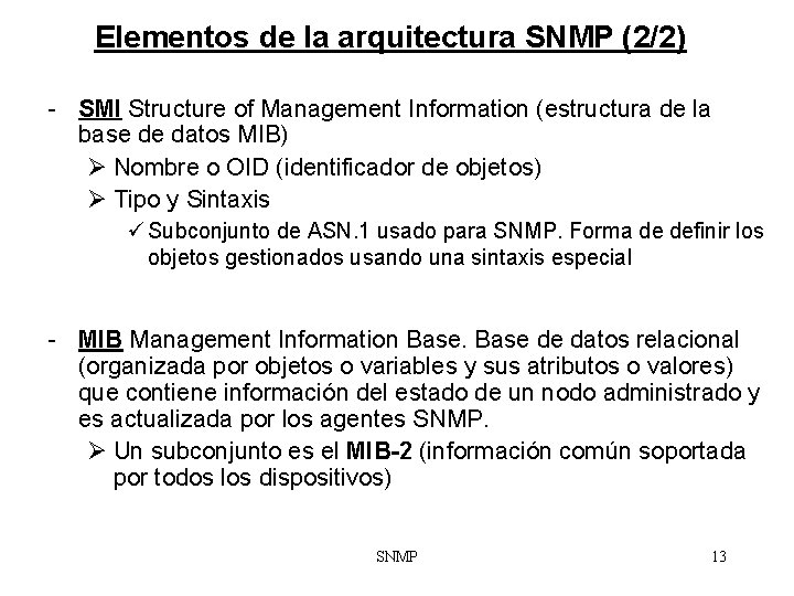 Elementos de la arquitectura SNMP (2/2) - SMI Structure of Management Information (estructura de