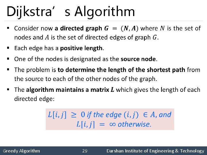 Dijkstra’s Algorithm § Greedy Algorithm 29 Darshan Institute of Engineering & Technology 