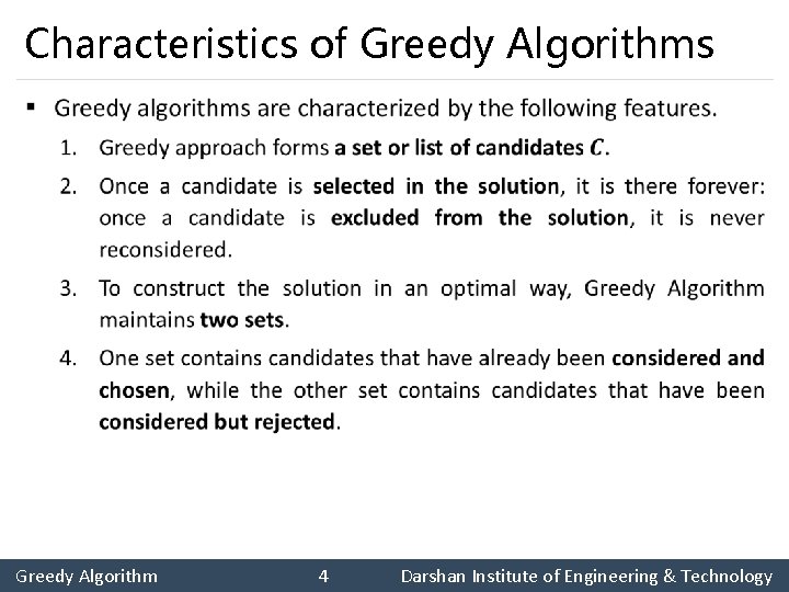 Characteristics of Greedy Algorithms § Greedy Algorithm 4 Darshan Institute of Engineering & Technology