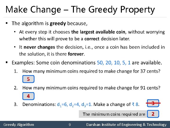 Make Change – The Greedy Property § 5 4 3 The minimum coins required