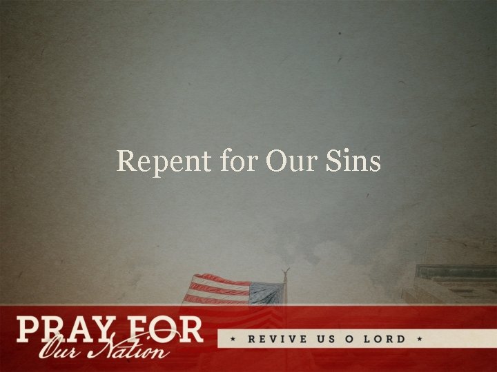 Repent for Our Sins 