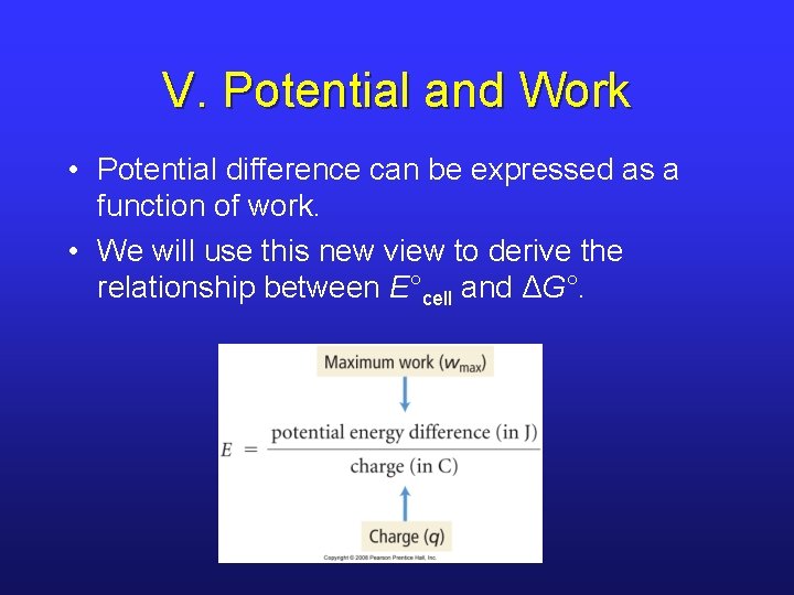 V. Potential and Work • Potential difference can be expressed as a function of