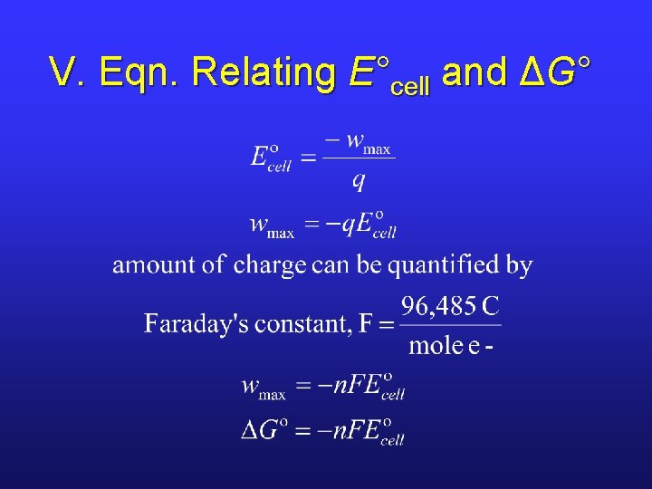 V. Eqn. Relating E°cell and ΔG° 