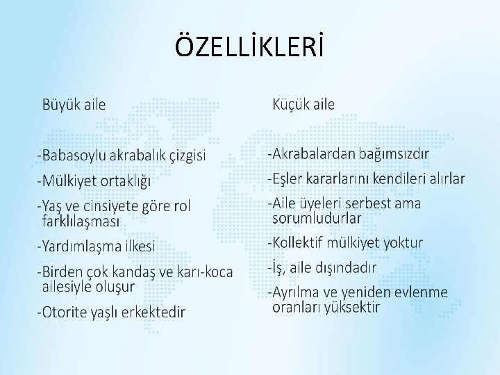 ÖZELLİKLERİ 