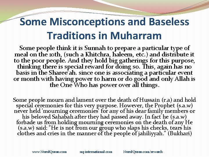 Some Misconceptions and Baseless Traditions in Muharram Some people think it is Sunnah to