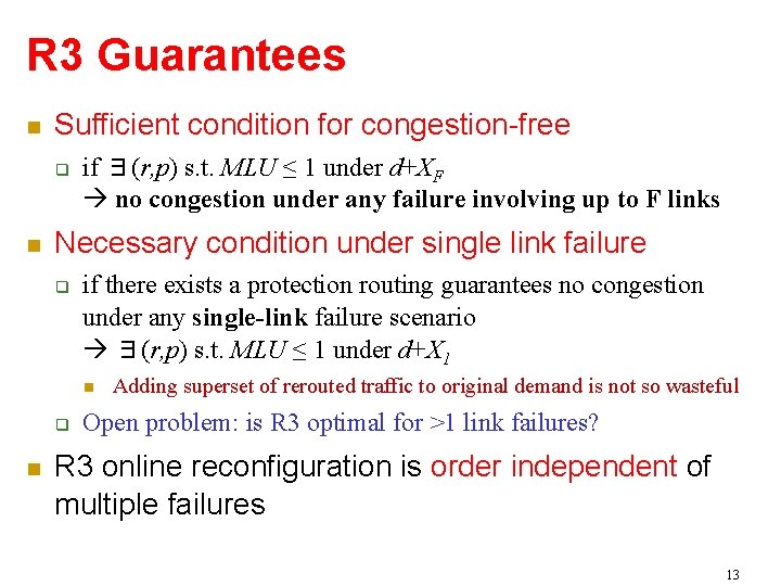 R 3 Guarantees Sufficient condition for congestion-free if ∃(r, p) s. t. MLU ≤