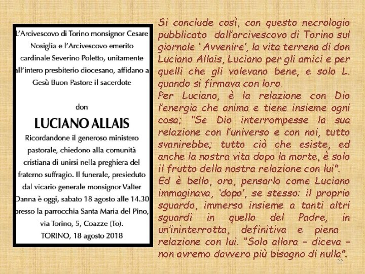 Si conclude così, con questo necrologio pubblicato dall’arcivescovo di Torino sul giornale ‘ Avvenire’,