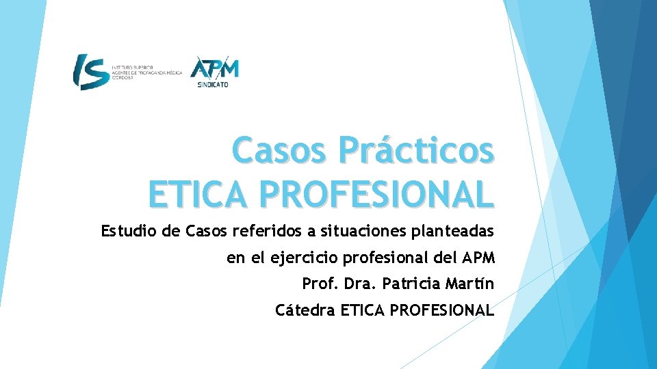 Casos Prcticos ETICA PROFESIONAL Estudio de Casos referidos