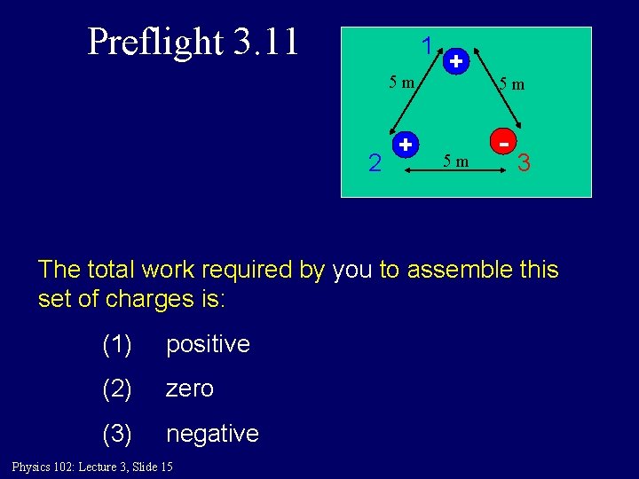 Preflight 3. 11 1 5 m 2 + + 5 m 5 m -