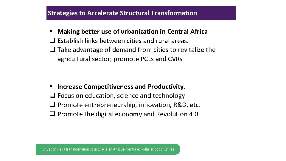 Strategies to Accelerate Structural Transformation Making better use of urbanization in Central Africa q