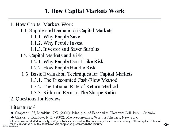 1. How Capital Markets Work 1. 1. Supply and Demand on Capital Markets 1.