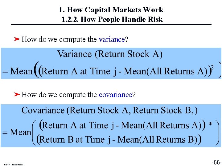 1. How Capital Markets Work 1. 2. 2. How People Handle Risk ➤ How