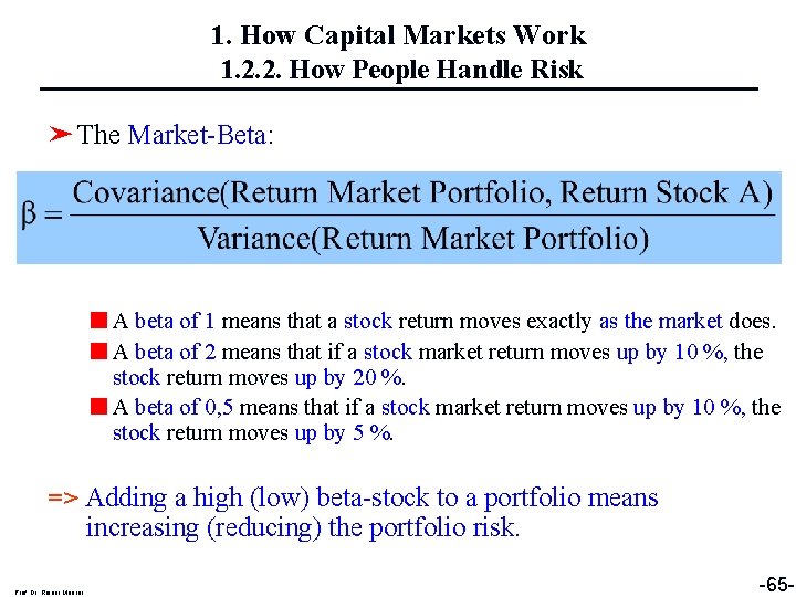 1. How Capital Markets Work 1. 2. 2. How People Handle Risk ➤ The