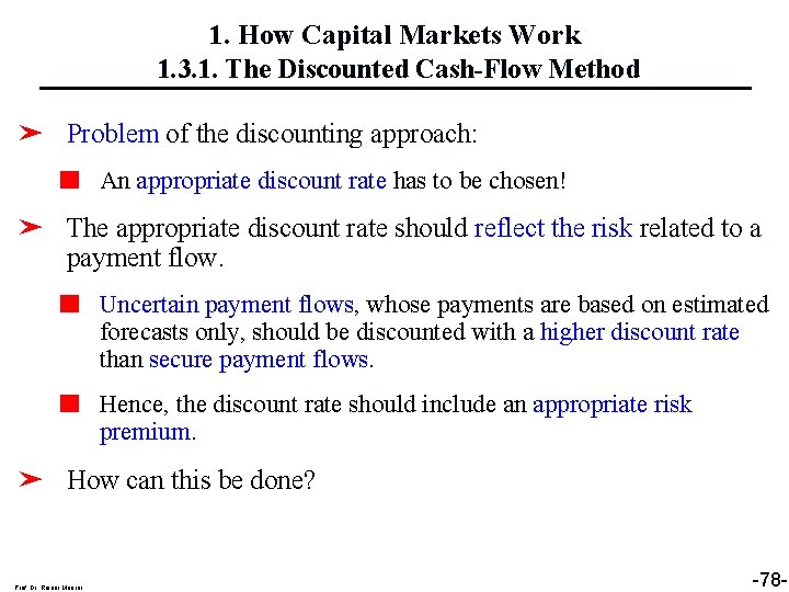 1. How Capital Markets Work 1. 3. 1. The Discounted Cash-Flow Method ➤ Problem