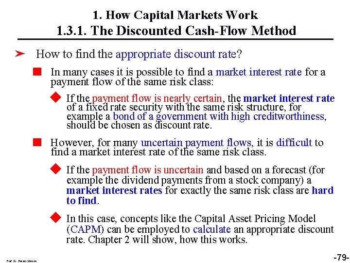 1. How Capital Markets Work 1. 3. 1. The Discounted Cash-Flow Method ➤ How