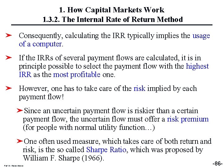 1. How Capital Markets Work 1. 3. 2. The Internal Rate of Return Method