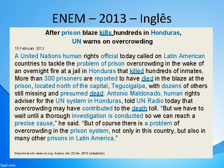 ENEM – 2013 – Inglês After prison blaze kills hundreds in Honduras, UN warns