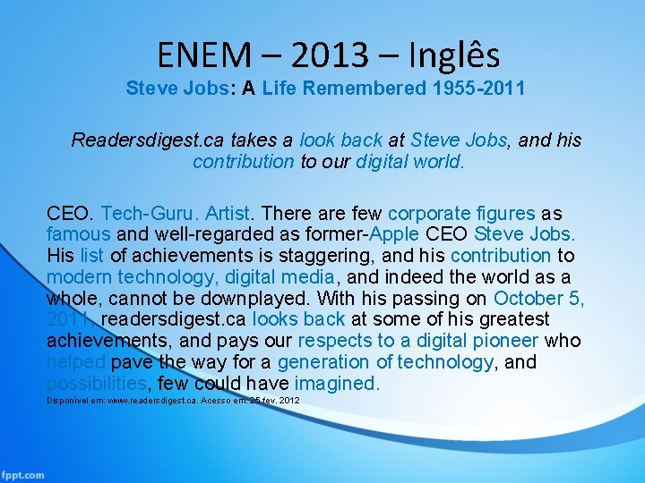 ENEM – 2013 – Inglês Steve Jobs: A Life Remembered 1955 -2011 Readersdigest. ca