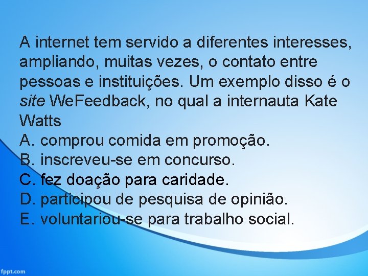 A internet tem servido a diferentes interesses, ampliando, muitas vezes, o contato entre pessoas A internet tem servido a diferentes interesses, ampliando, muitas vezes, o contato entre pessoas