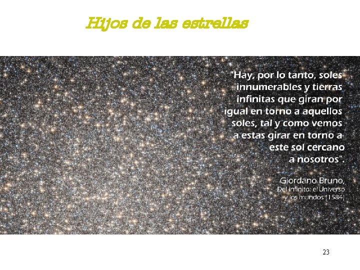 Hijos de las estrellas 23 