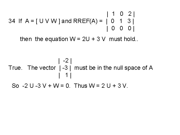 | 1 0 2| 34 If A = [ U V W ] and