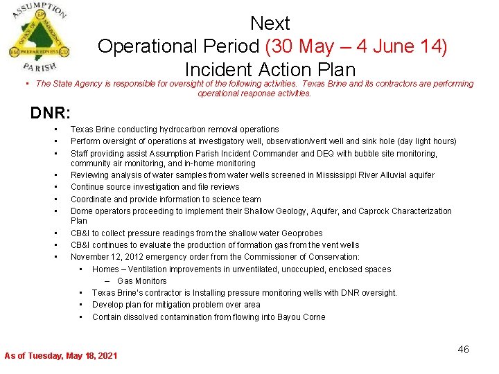 Next Operational Period (30 May – 4 June 14) Incident Action Plan • The