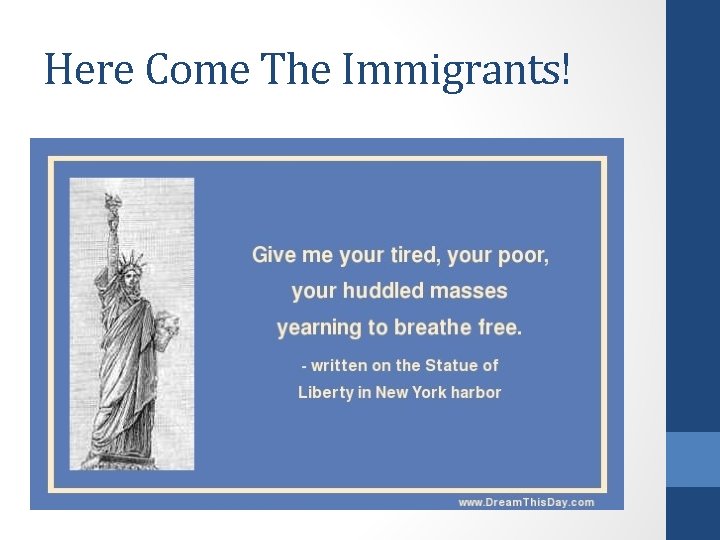 Here Come The Immigrants! 