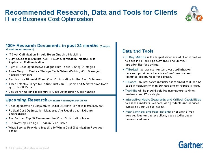 Recommended Research, Data and Tools for Clients IT and Business Cost Optimization 100+ Research