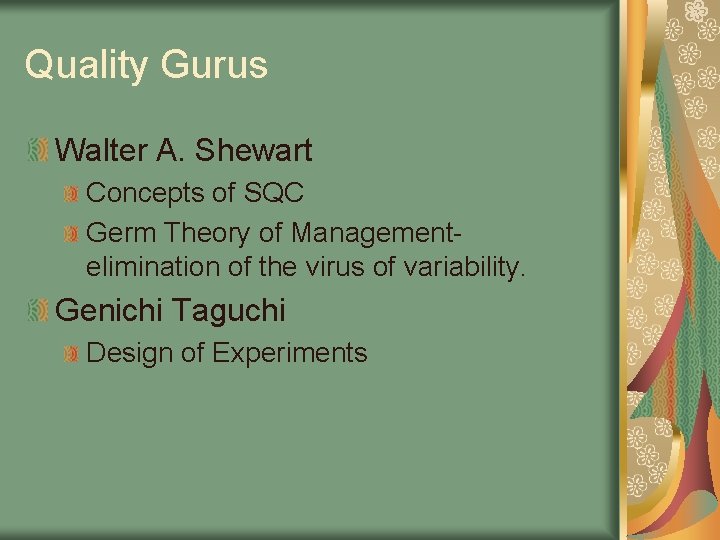 Quality Gurus Walter A. Shewart Concepts of SQC Germ Theory of Managementelimination of the Quality Gurus Walter A. Shewart Concepts of SQC Germ Theory of Managementelimination of the