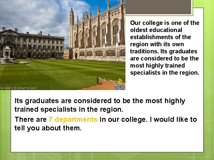 Our college is one of the oldest educational establishments of the region with its