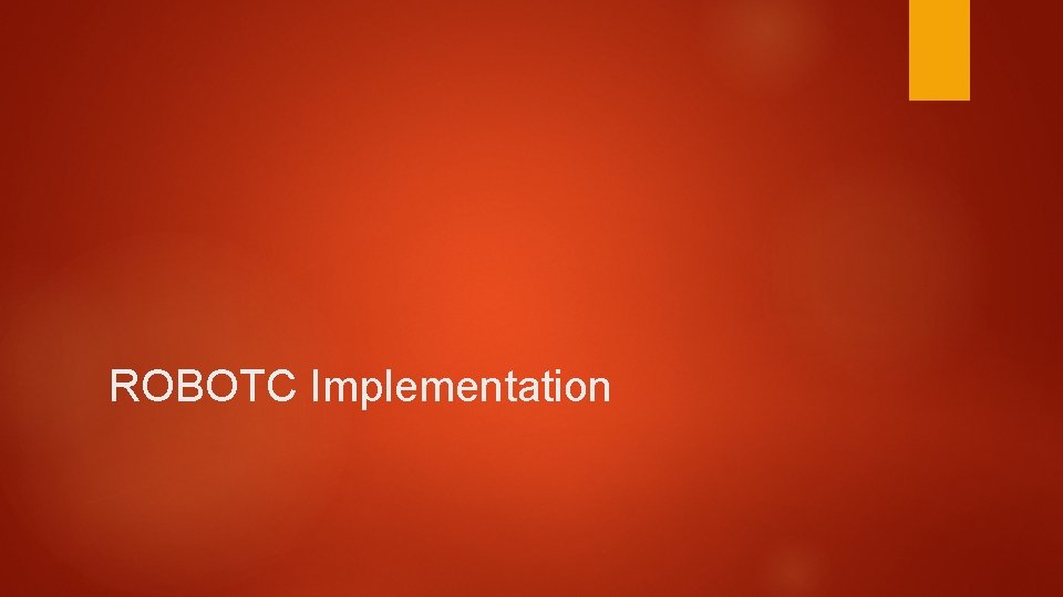 ROBOTC Implementation 