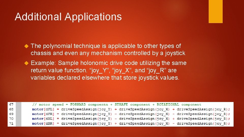 Additional Applications The polynomial technique is applicable to other types of chassis and even