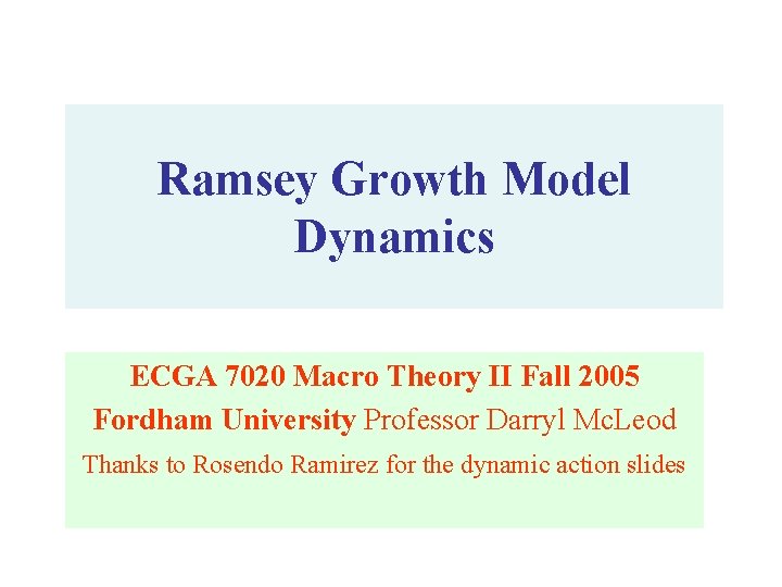 Ramsey Growth Model Dynamics ECGA 7020 Macro Theory