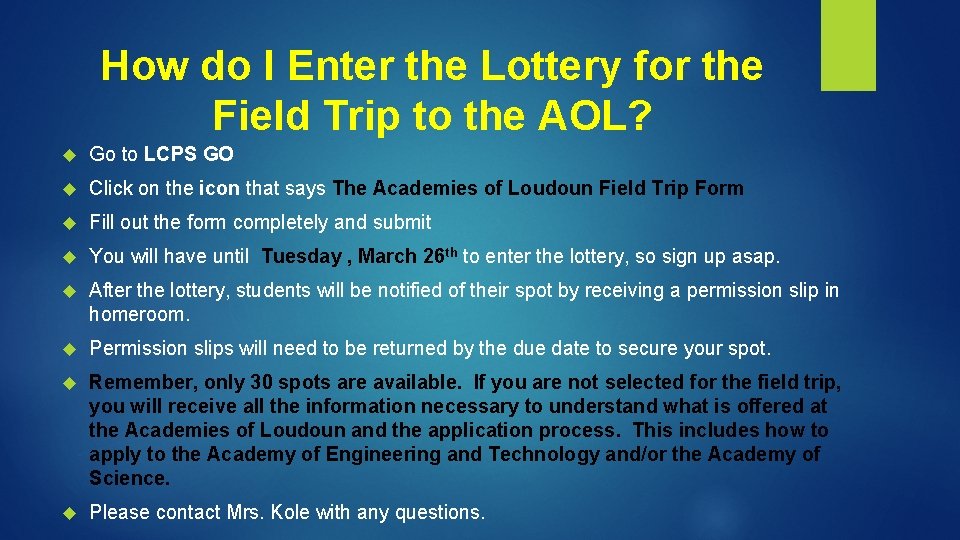 How do I Enter the Lottery for the Field Trip to the AOL? Go
