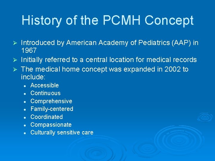 History of the PCMH Concept Introduced by American Academy of Pediatrics (AAP) in 1967