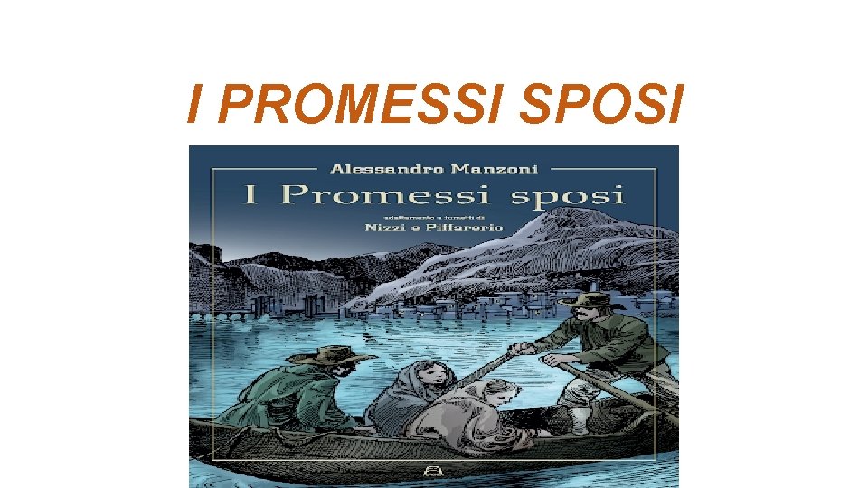 I PROMESSI SPOSI 