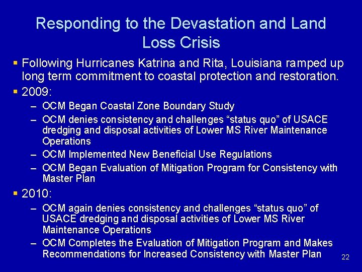 Responding to the Devastation and Loss Crisis § Following Hurricanes Katrina and Rita, Louisiana