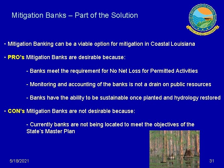 Mitigation Banks – Part of the Solution • Mitigation Banking can be a viable